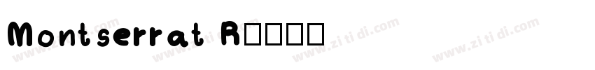 Montserrat R字体转换